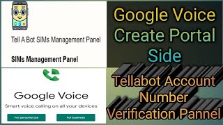 Tellabot Accountকিভাবে ব্যবহার করবেন A to Z বিস্তারিত Google Voice Portal Side How To Use Tellabot [upl. by Obala]