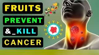 Fruits That Kill Cancer Cells Shocking Results [upl. by Gilson]