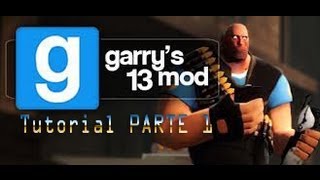 TutorialPARTE 1 Come giocare su Garrys Mod 13 insieme ai vostri amici [upl. by Ateikan]