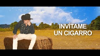 Joan Sebastian  Invítame Un Cigarro Letra Oficial [upl. by Krissy]