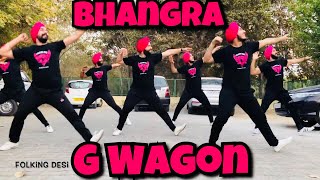 Bhangra  G wagon  Sidhu Moosewala  Folking Desi [upl. by Aiza]