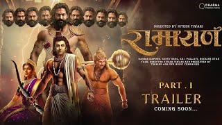 RAMAYAN  Part 1  Trailer2024  Ranbir Kapoor Sai Pallavi Yash Sunny Deol  Nitesh Tiwari [upl. by Oijile142]