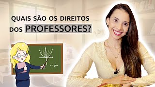 Quais são os direitos trabalhistas dos professores Entenda como funciona [upl. by Terrence89]