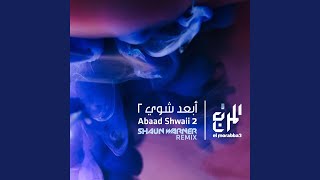 Abaad Shwaii 2 Shaun Warner Remix [upl. by Nywra]