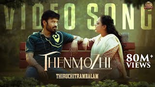 Thenmozhi  Official Video Song  Thiruchitrambalam  Dhanush  Anirudh  Sun Pictures [upl. by Ahsitruc5]