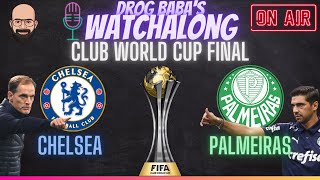 Chelsea vs Palmeiras  FIFA Club World Cup Final Watchalong AlmightyBlues footballmedico [upl. by Aehtna]