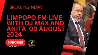 LIMPOPO FM LIVE WITH DJ MAX AND ANITA 09 AUGUST 2024 [upl. by Spragens]