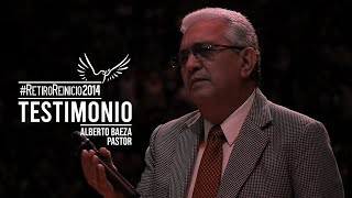 Pastor Alberto Baeza  Testimonio  RetiroReinicio [upl. by Yzus375]