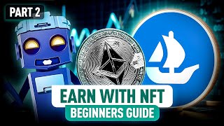 Start Making Money with NFTs Ultimate Beginner’s Guide  Part 2 [upl. by Ettedranreb]