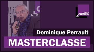 La Masterclasse de Dominique Perrault  France Culture [upl. by Alyosha184]