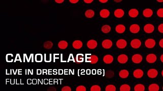 Camouflage  Live in Dresden 2006 Full Concert [upl. by Mattson]