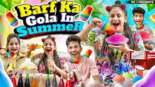 Barf Ka Gola In Summer  We 3  Aditi Sharma [upl. by Easter]