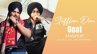 Stefflon Don  Mashup  Dilemma ft Sidhu Moose Wala X Shubh  We Rollin X Goat  Dj Tanayan [upl. by Yliab]