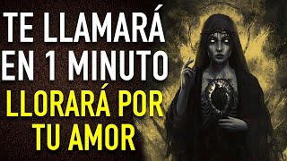 ORACION PODEROSA PARA QUE TU SER AMADO TE LLAME EN ESTE PRECISO MOMENTO  DOMINIO MENTAL PODEROSO [upl. by Chill]