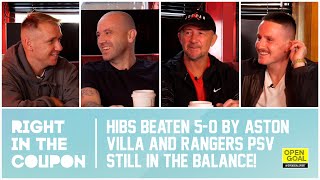 HIBS BEATEN 50 BY ASTON VILLA amp RANGERS PSV STILL IN THE BALANCE  Right In The Coupon [upl. by Britte]