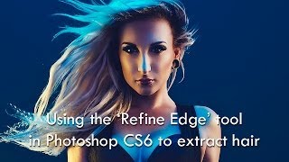 Using the Refine Edge tool in Photoshop CS6 [upl. by Dreda]