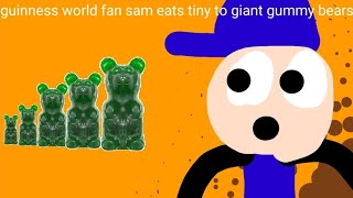 guinness world fan Sam eats tiny to giant gummy bears [upl. by Siaht]