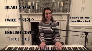 ENGLISH COVER Heart Shaker  TWICE 트와이스  Emily Dimes 영어 커버 [upl. by Ateloj22]