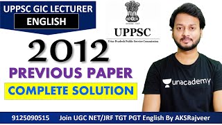 UPPSC PGT GIC LECTURER 2012 PREVIOUS YEAR PAPER SOLUTION WITH Explanation by AKSRajveer [upl. by Pisano805]