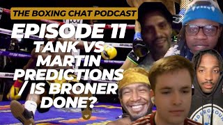 🎙️The Boxing Chat Podcast Episode 11 I Gervonta Davis vs Frank Martin Predictions I Broner Done [upl. by Engud]