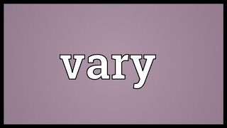 Vary Meaning [upl. by Albric]