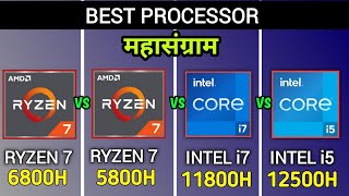 Ryzen 7 6800H vs Ryzen 7 5800H vs Intel i7  11800H vs Intel i5  12500H  Which is Better [upl. by Ramsdell801]