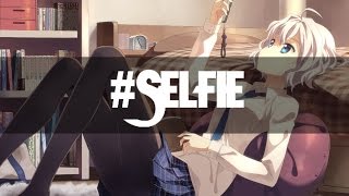 Nightcore  Selfie [upl. by Nommad201]