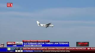 Uji Terbang Kedua N219 untuk Menguji Kecepatan dan Kestabilan [upl. by Lehctim266]