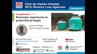 Ciclo de charlas virtuales Bioenergía Experiencias en producción de biogás [upl. by Redla22]