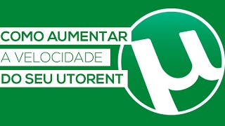 Como aumentar a velocidade do utorrent [upl. by Davie]