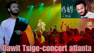 በአትላንታ ኮንሰርት  Dawit Tsige atlanta concert [upl. by Germaine]