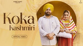 Koka Kashmiri Official Video  Ajam Khan  Yaadi  Harry Pannu  Latest Punjabi Song 2024 [upl. by Egroj]