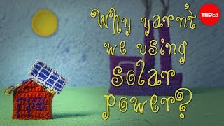 Why arent we only using solar power  Alexandros George Charalambides [upl. by Mady]