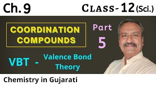 Part 5  Ch 9  VBT  Valence Bond Theory  Class 12 Chemistry  NCERT  Praful sir [upl. by Aneetsyrk966]