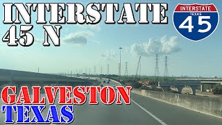 I45 North  Gulf Freeway  Galveston to Texas City  Texas  4K Highway Drive [upl. by Bendicty77]