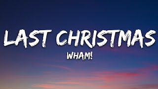 Wham  Last Christmas Lyrics [upl. by Dorin]