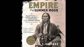 Empire of the Summer Moon by S C Gwynne [upl. by Elpmet246]