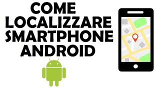 Come localizzare il mio smartphone android [upl. by Sakovich]