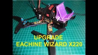 Upgrade Eachine Wizard X220 amp Tes Terbang [upl. by Ahsek]