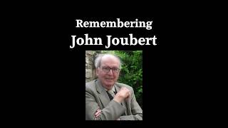 Remembering John Joubert [upl. by Ynnoj]