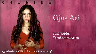 11 Shakira  Ojos Así Lyrics [upl. by Eugine59]