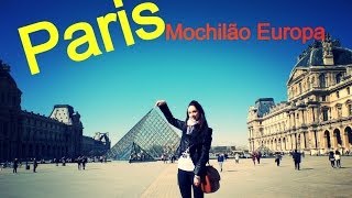 Paris  Mochilão Europa [upl. by Fortuna]