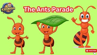 The Ants Parade Song  Nursery Rhyme amp Kids Songs [upl. by Amund487]