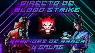 🔴EN VIVO BLOOD STRIKE DOMINGO SALAS CSUBS OH NO LOS INDESEABLES 🤣🤣 bloodstrike battleroyale [upl. by Ramma550]