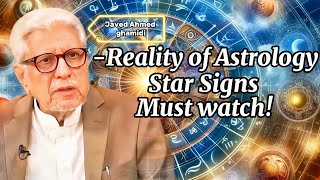 Star Signs The Reality of Astrology  کیا علم نجوم حقیقت ہے؟  Javed Ahmed Ghamidi [upl. by Firestone]