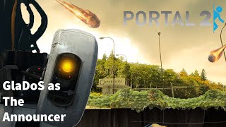 Portal 2 Cut Voice Lines  GlaDoS as The Announcer [upl. by Alrak]