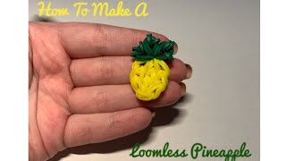 How To Make A Loomless Pineapple Charm  Looming With Laura  2020 Rainbow Loom Tutorial [upl. by Townie]