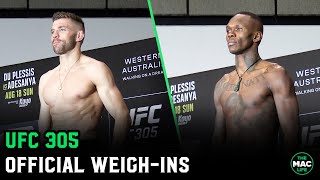 UFC 305 Official WeighIns Israel Adesanya Vs Dricus Du Plessis [upl. by Beverley]