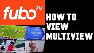 How To Use Multiview on FuboTV  FuboTV How To Watch Multiple Channels FuboTV View Multiple Screens [upl. by Jansen]