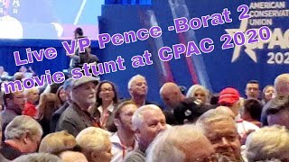 VicePresident Mike Pence live at CPAC 2020 Borat 2 movie stunt [upl. by Isabelita41]